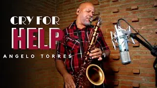 CRY FOR HELP (Rick Astley) Sax Angelo Torres - Saxophone Cover - AT Romantic CLASS #20