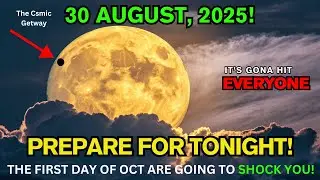 This MUST Reach You BEFORE Tomorrow!🌕Urgent New MOON Warning For FIRST Days of AUGUST 2025 30 AUGUST