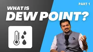 What is the dew point? Ft. Raj Kanabar l Radical TechArt l Radical TechMart