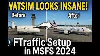 Transform VATSIM in MSFS 2024 with FSTraffic &ndash; Realistic AI Models in Minutes!