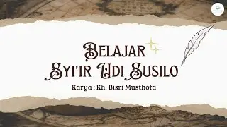 📔SYI'IR JAWAN 03 // NGUDI SUSILO // Membagi Waktu, Tata Krama Di Tempat Belajar & Ketika Pulang