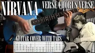 Nirvana - Verse Chorus Verse - Guitar cover with tabs - D standard tuning