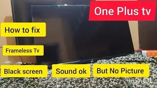 One Plus Tv black screen Problem || One plus Tv No Picture Problem Solve || One Plus Tv No Display