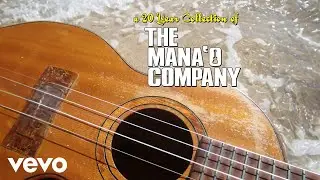 The Mana'o Company - Spread A Little Aloha (Audio)