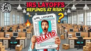 Is IRS Cutting Staff - Your Tax Refund Is At Risk Of Delay?