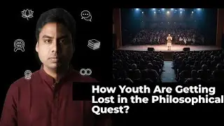 How Youth Are Getting Lost in the Philosophical Quest