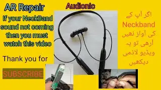 How to repair or fix collar bluetooth , Neckband , collar buds Audionic or any company