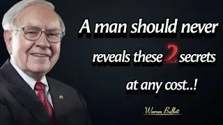 A Man Should Never Reveal These Two Secrets | Warren Buffett Quotes About Success And Self Growth