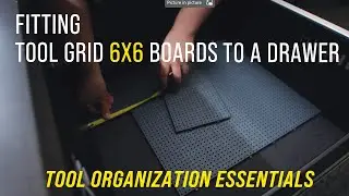 Fitting Tool Grid 6x6 Boards to a Drawer | Tool Organization Essential