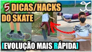 DICAS DE SKATE PARA EVOLUIR MAIS R&Aacute;PIDO [DICAS PARA INICIANTE E AMADOR] | Hacks