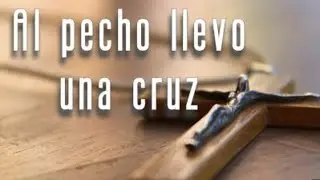 Al pecho llevo una cruz#cantoscatolicos#reflexionesdevida.