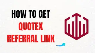 How to Get Quotex Referral Link &ndash; Full Guide