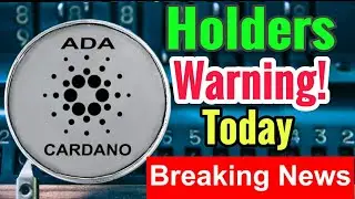 Cardano Warning! breaking news! Cardano ada price prediction || Ada cardano latest