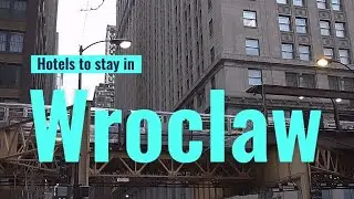 Top 10 Best Hotels to stay in Wroclaw - Poland