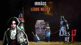 Boss Fight Completa | Revanche Irmãos Lebre Negra Lies of P.