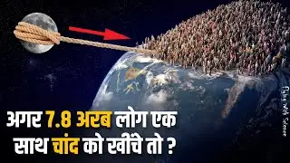 What if Everyone on Earth Pulled the Moon at Once?
