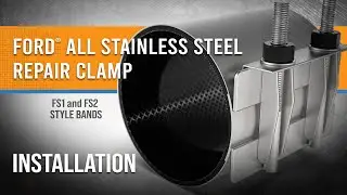How to Install a Ford® All Stainless Steel Repair Clamp