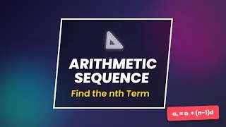 Finding the nth Term of an Arithmetic Sequence | Algebra Formula & Examples
