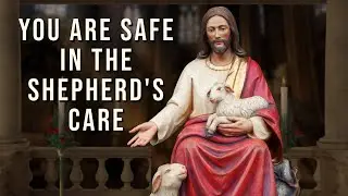 Jesus the Good Shepherd | A Catholic Meditation & Prayer for Trust and Peace