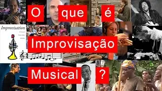 O QUE É IMPROVISAÇÃO MUSICAL ? Algumas reflexões