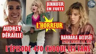 [PBLV 470] Audrey franchit l&rsquo;irr&eacute;parable ! Jennifer en fuite : pourquoi ? Louis prisonnier |R&eacute;sum&eacute;