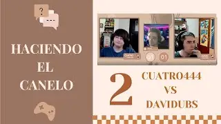 | 🟡​ HACIENDO EL CANELO - 2 ENFRENTAMIENTO | #doblaje #podcast #voz #entrevista #actor