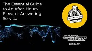 The Essential Guide to An After Hours Elevator Answering Service