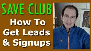 Save Club Review - How To Get High Quality Leads & Sign-ups.  It Works.  Is it a Scam?