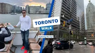 Toronto Walking Tour! Financial District, Chinatown, CN Tower, Yonge Dundas, Streetcars and more