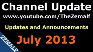 Channel Update 2013 07 July (TheZemalf): Next LP Survey, Future LPs and More