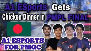 A1 Esports Chicken Dinner in PMPL | PMPL FINAL | A1 Esports Bangladesh