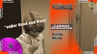 [TS4] #au&szlig;er Rand und Band - Die Sims4 👧 [HD] [Lebens Simulator] [Deutsch] [German]