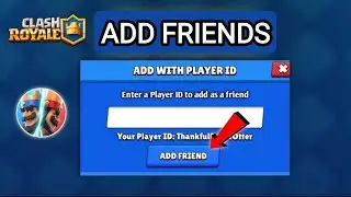 👥️ How To Add Friends on Clash Royale | Invite & Play Together