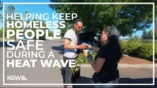 Salem outreach teams prepare to help homeless community during heat wave