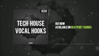 EDM Sound Productions - Tech House Vocal Hooks (Sample Pack)