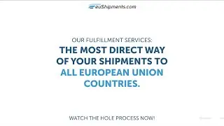 Our Fulfillment Services - The Most Direct Way Of Your Shipments To EU & UK | euShipments.com