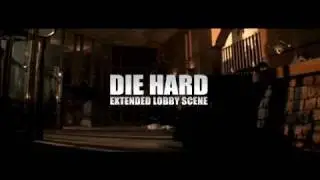 DIE HARD - Extended Lobby Scene