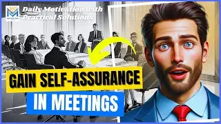 GAIN Self-Assurance in Meetings - 3 Tips for Workplace Confidence