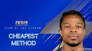 FIFA 19 - TOTS LOIC REMY SBC CHEAPEST METHOD