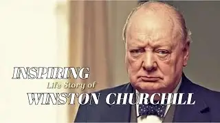 Winston Churchill Life Story Explained: Leadership, War, and Legacy
