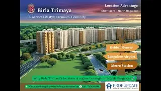 Birla Trimaya Location Advantage | Near Bangalore Airport | North Bangalore