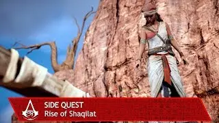 Assassin's Creed Origins: The Hidden Ones — Побочный квест — Возвышение Шакилат