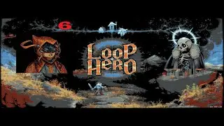 Loop Hero. Probando al P&iacute;caro y derrotando al Liche nuevamente. #6
