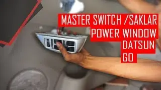 Pasang Master Switch Power Window Datsun Go