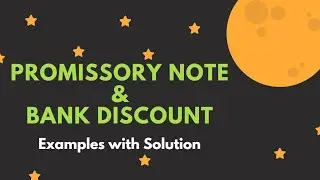 Examples with Solution: Promissory Note & Bank Discount