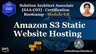 Модуль SAA-C03 4.8 &ndash; Размещение статических веб-сайтов на Amazon S3, блокировка публичного доступ...