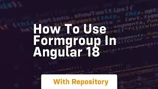 how to use formgroup in angular 18
