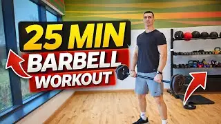 25 Min Barbell Full Body Workout
