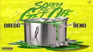 Drego X Beno - Sorry For The Get Off (Mixtape)