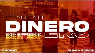 [ALPHA FORCE] - DINERO ver. / daniel Choreography
